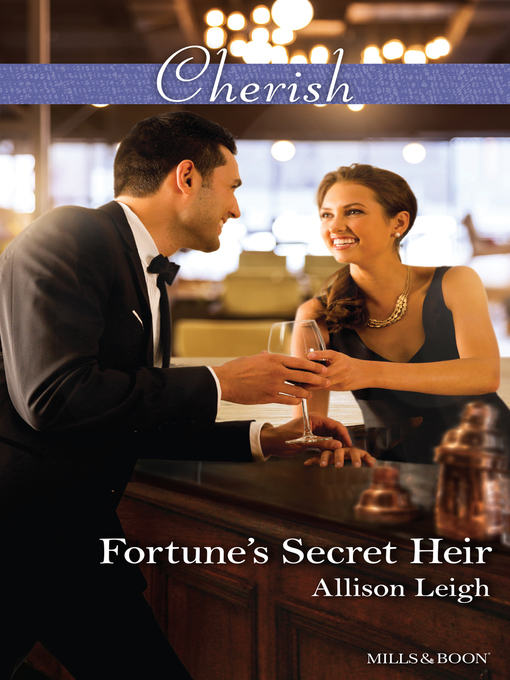 Title details for Fortune's Secret Heir by Allison Leigh - Available